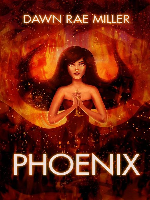 Title details for Phoenix by Dawn Rae MIller - Available
